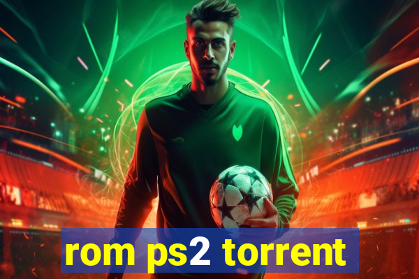 rom ps2 torrent